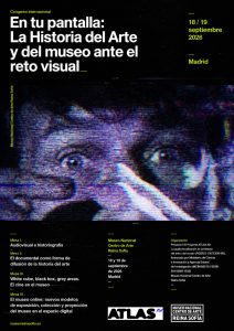 Congreso internacional «En tu pantalla: La Historia del Arte y del museo ante el reto visual»